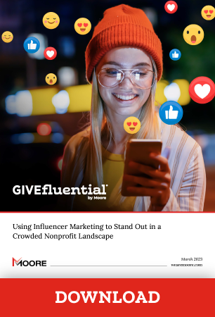 Using Influencer Marketing to Stand Out in a Crowded Nonprofit Landscape
